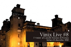 Vinix Live! #8 nel Castello Estense di Ferrara